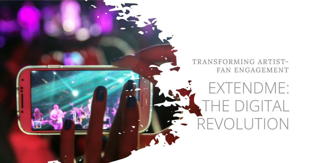 ExtendMe: The Digital Revolution Transforming Artist-Fan Engagement