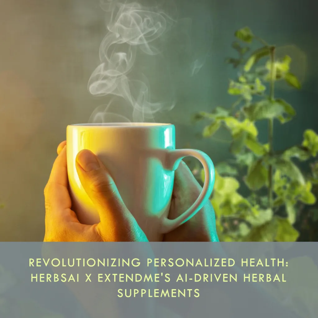 Revolutionizing Personalized Health: HerbsAI x ExtendMe's AI-Driven Herbal Supplements